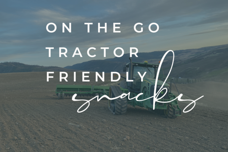 On the Go and Tractor Friendly Snacks